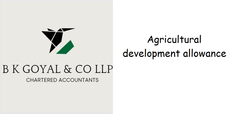 Agricultural development allowance