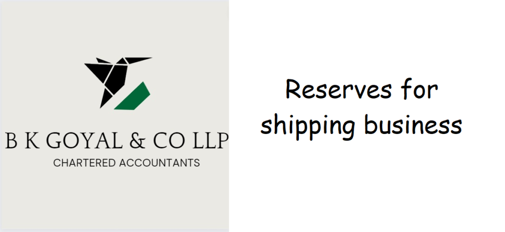 Reserves for shipping business