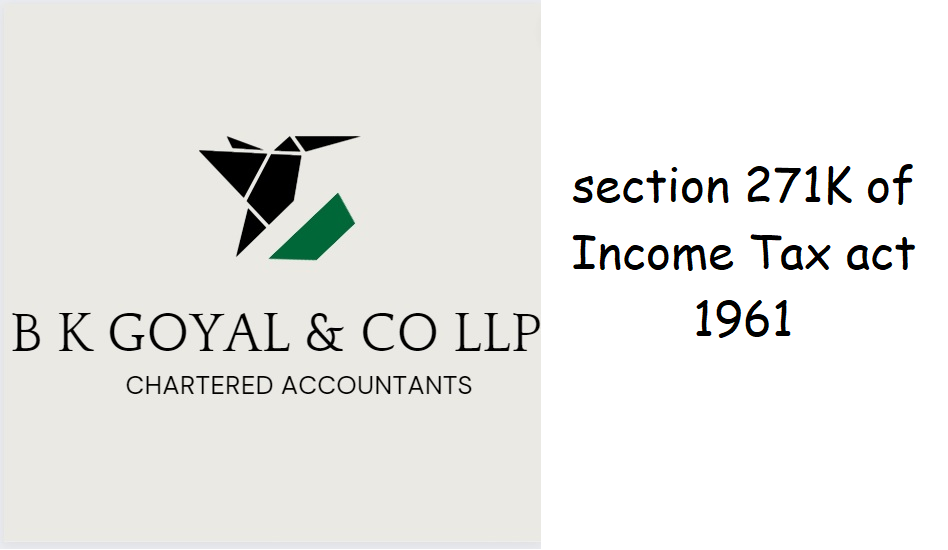 section 271K of Income Tax act 1961