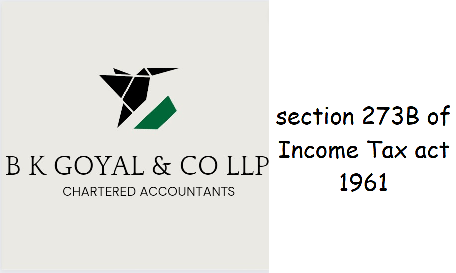 section 273B of Income Tax act 1961