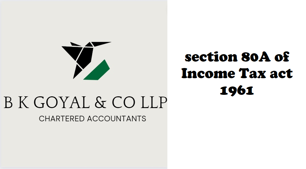 section 80A of Income Tax act 1961