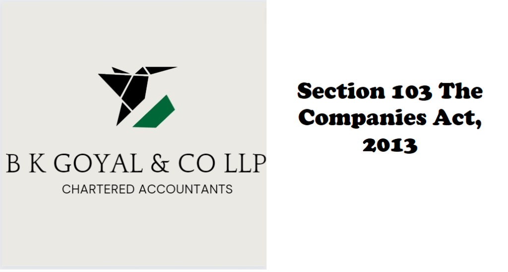 Section 103 The Companies Act, 2013