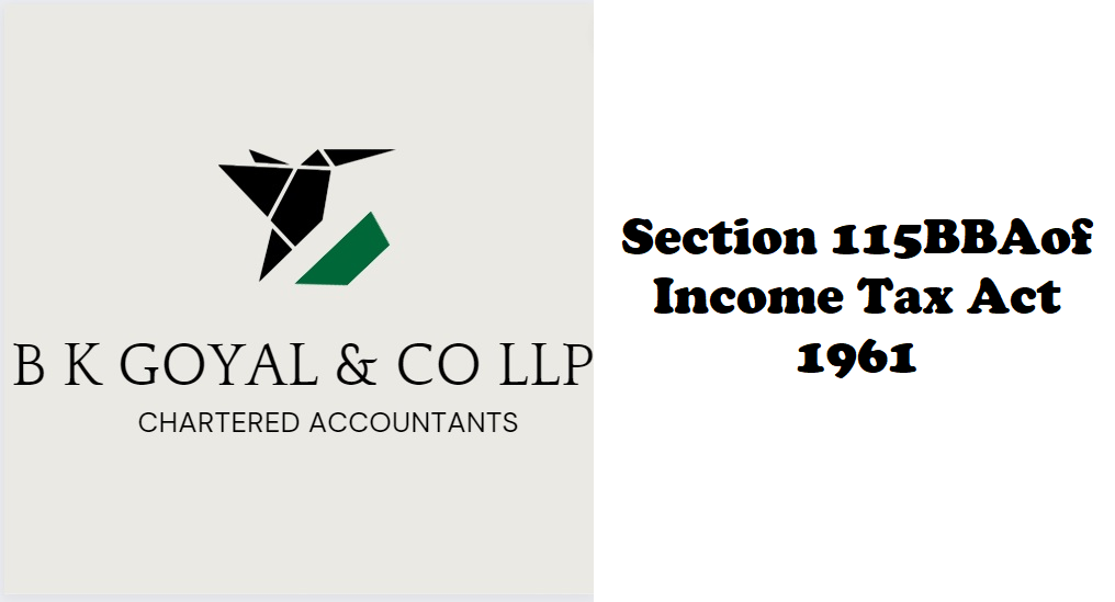 Section 115BBAof Income Tax Act 1961