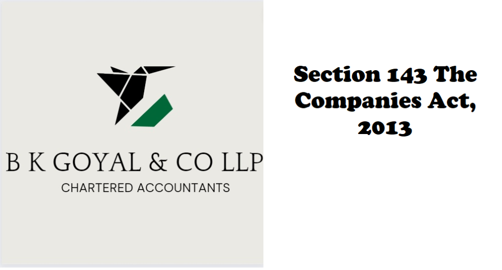 as per company act 2013 section 143 is related to be