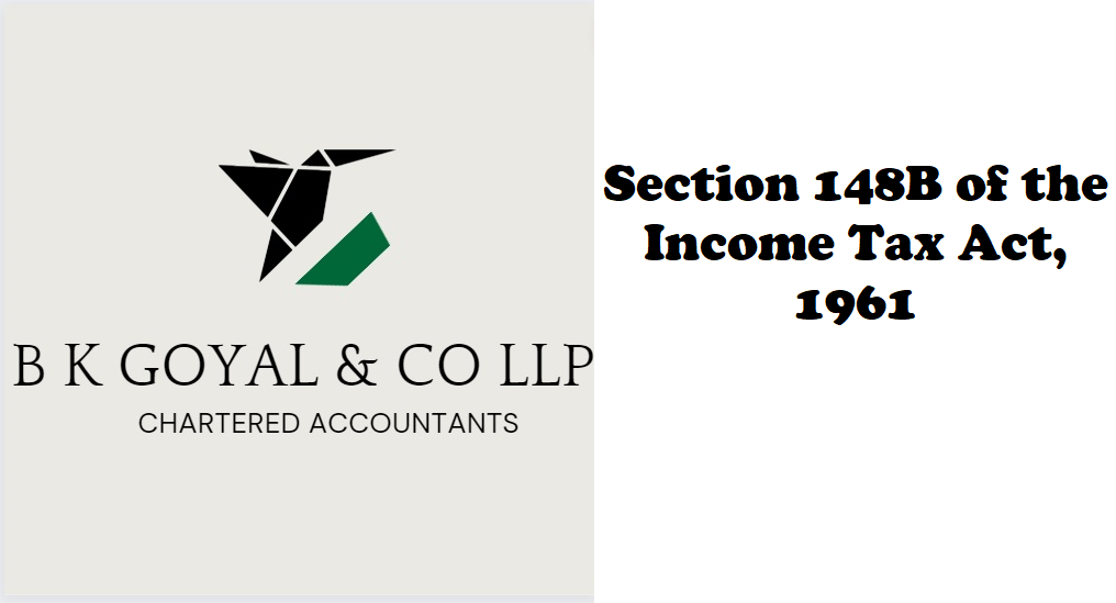 Section 148B of the Income Tax Act, 1961