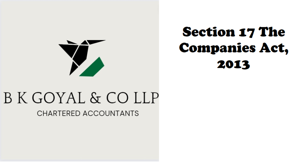Section 17 The Companies Act, 2013