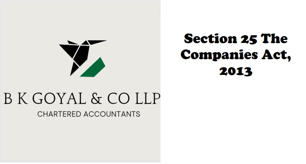 Section 25 The Companies Act, 2013