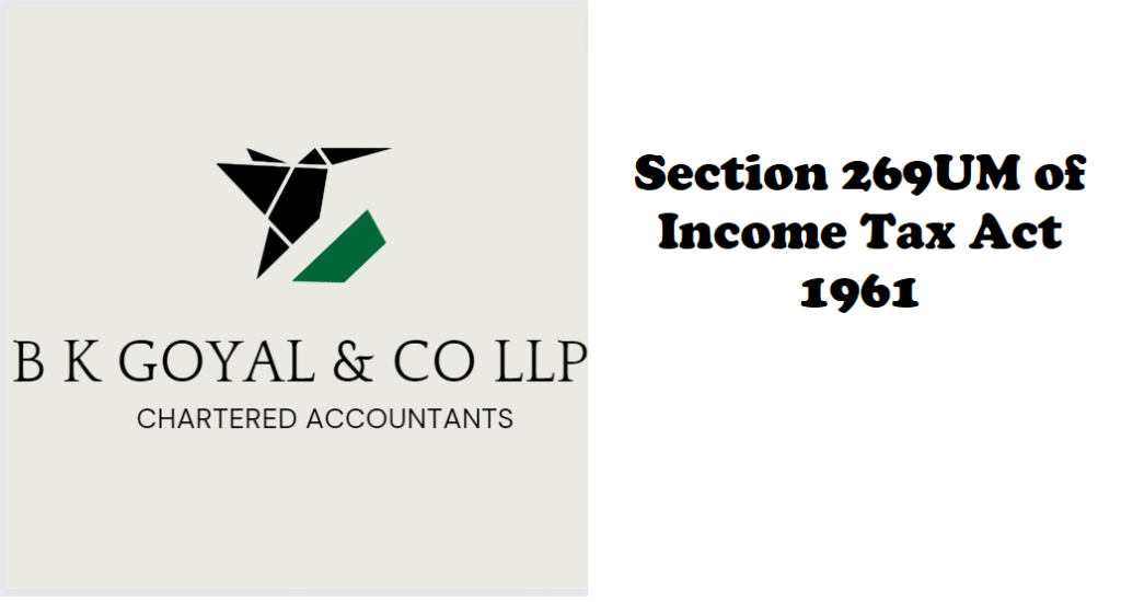 Section 269UM of Income Tax Act 1961