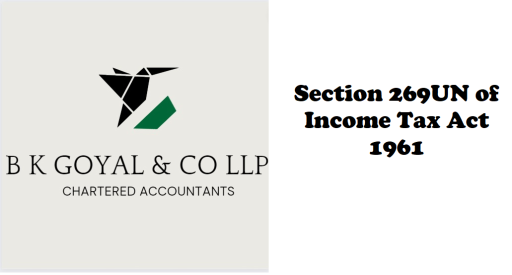 Section 269UN of Income Tax Act 1961