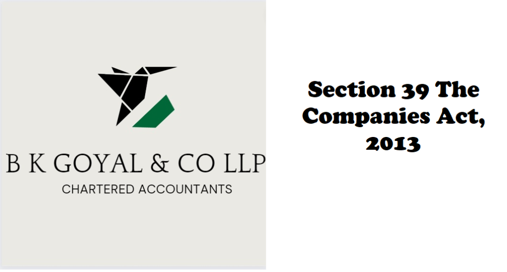 Section 39 The Companies Act, 2013