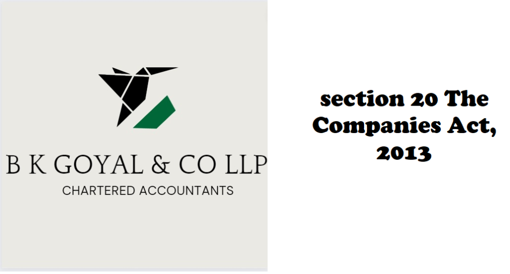 section 20 The Companies Act, 2013