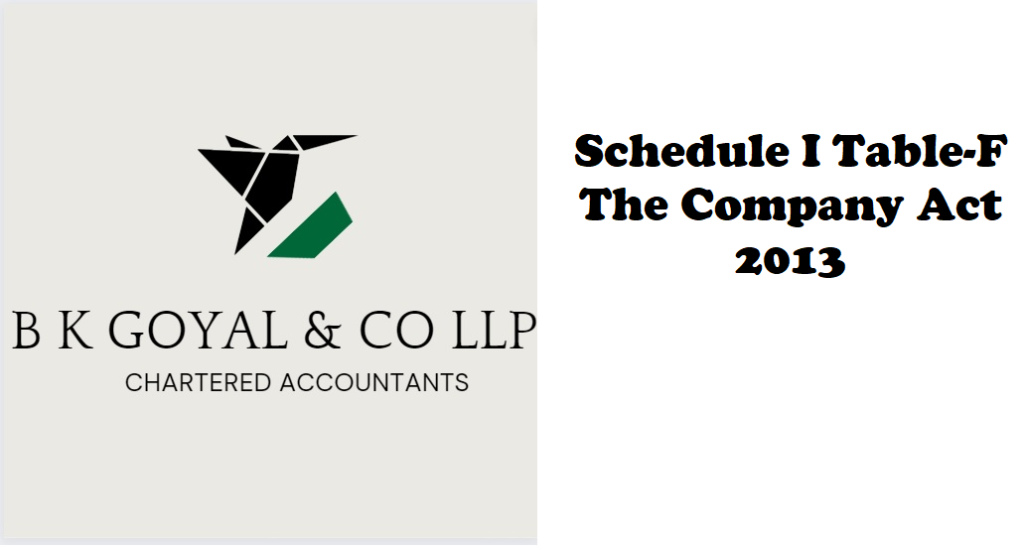 Schedule I Table-F The Company Act 2013
