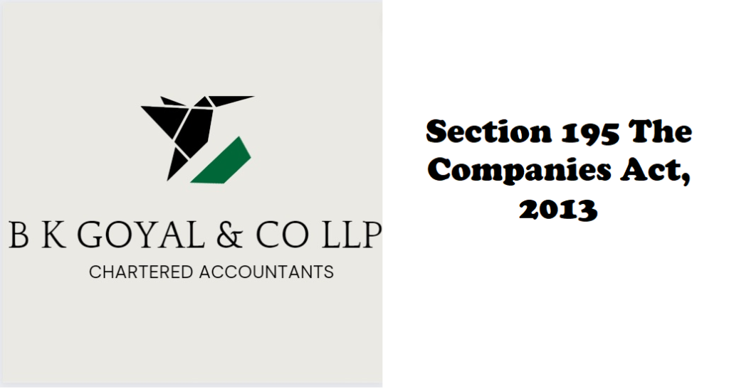 Section 195 The Companies Act, 2013