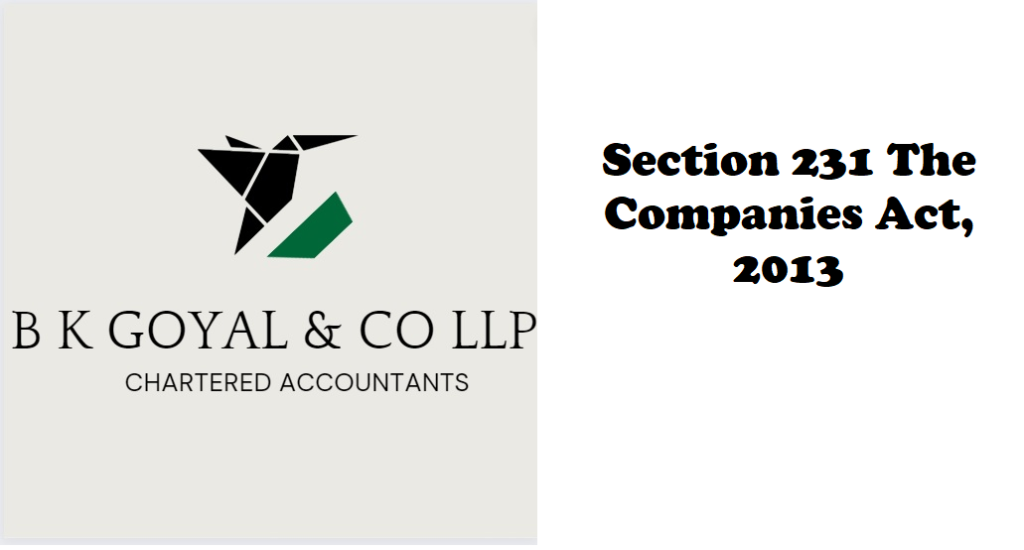 Section 231 The Companies Act, 2013