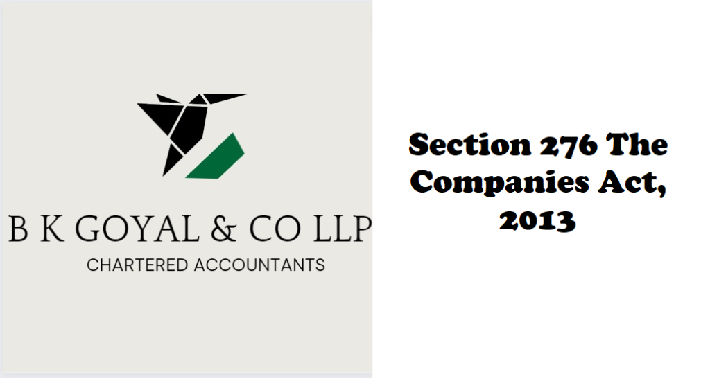 Section 276 The Companies Act, 2013