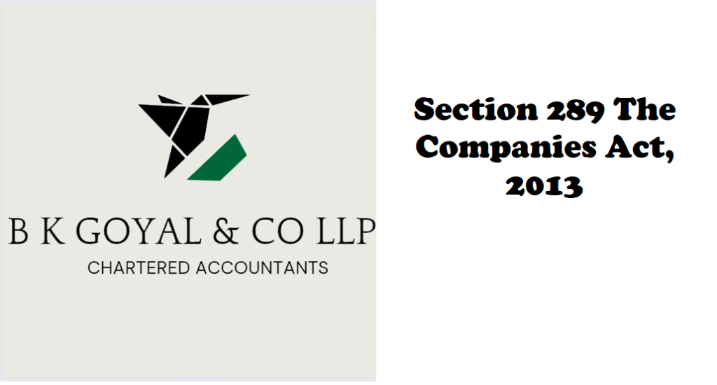 Section 289 The Companies Act, 2013