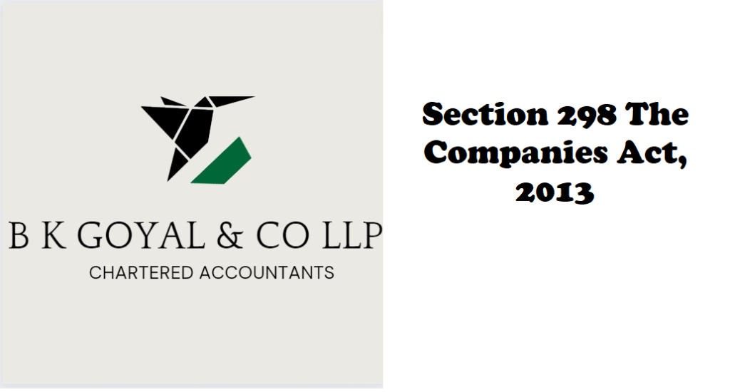 Section 298 The Companies Act, 2013