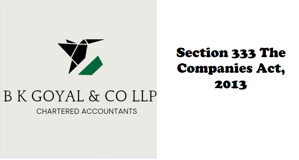 Section 333 The Companies Act, 2013