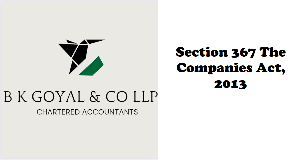 Section 367 Section 367 The Companies Act, 2013