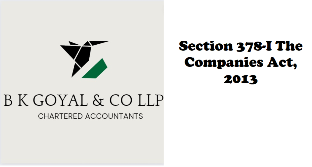 Section 378-I The Companies Act, 2013