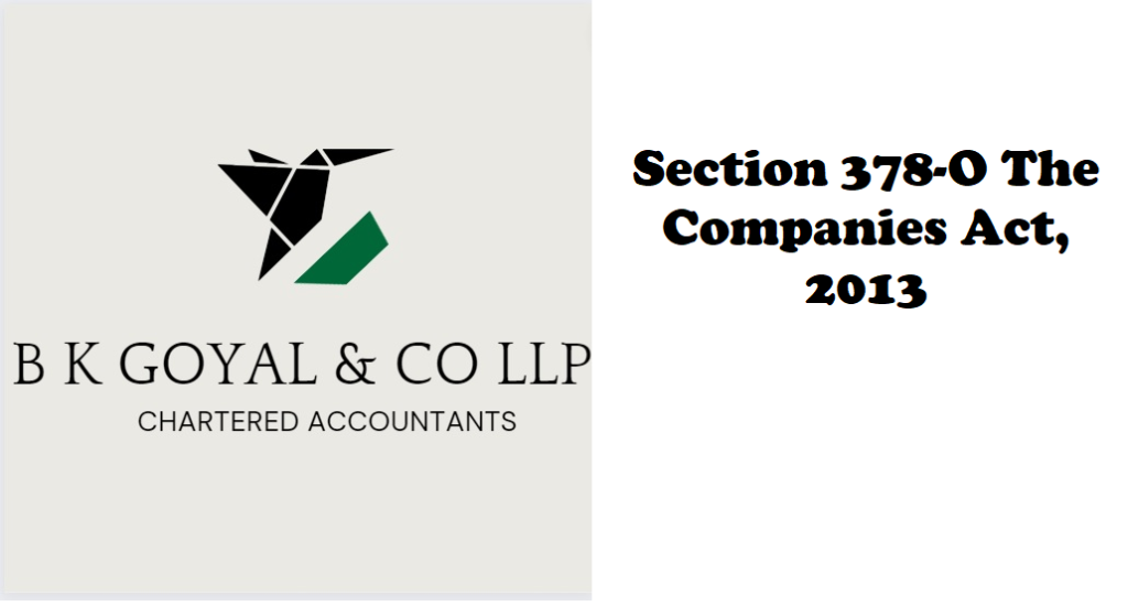 Section 378-O The Companies Act, 2013