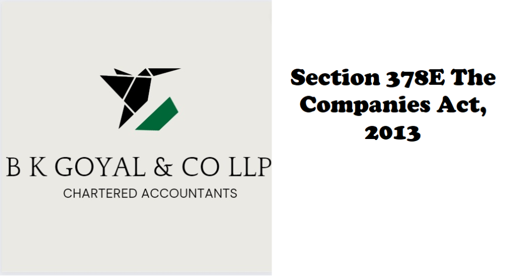 Section 378E The Companies Act, 2013