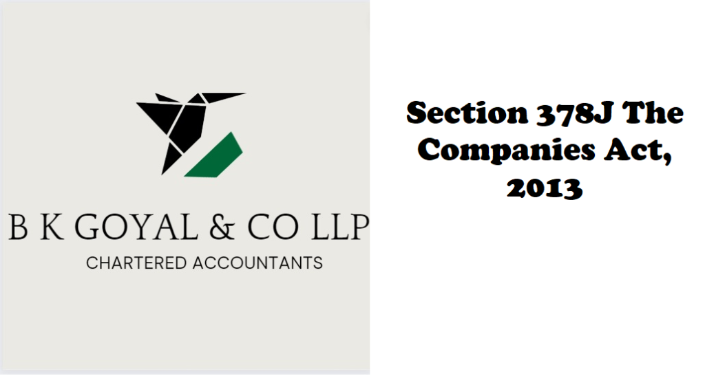 Section 378J The Companies Act, 2013