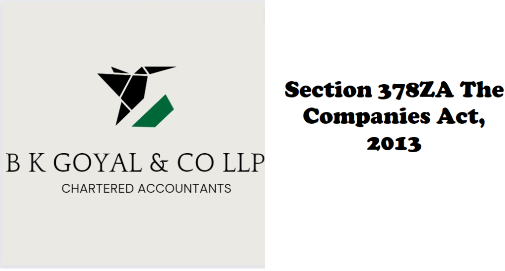 Section 378ZA The Companies Act, 2013