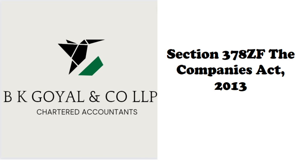 Section 378ZF The Companies Act, 2013