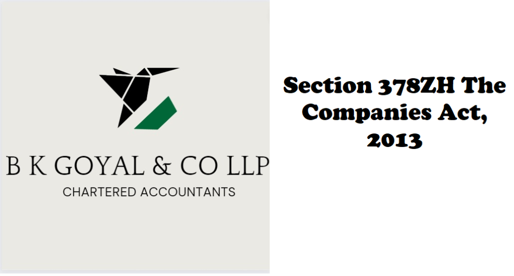 Section 378ZH The Companies Act, 2013