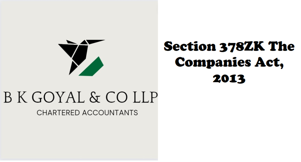 Section 378ZK The Companies Act, 2013