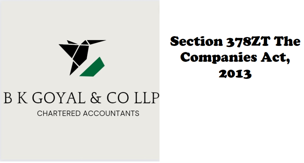 Section 378ZT The Companies Act, 2013