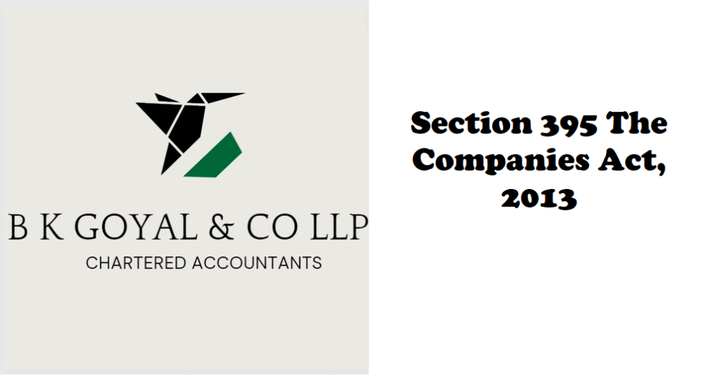 Section 395 The Companies Act, 2013