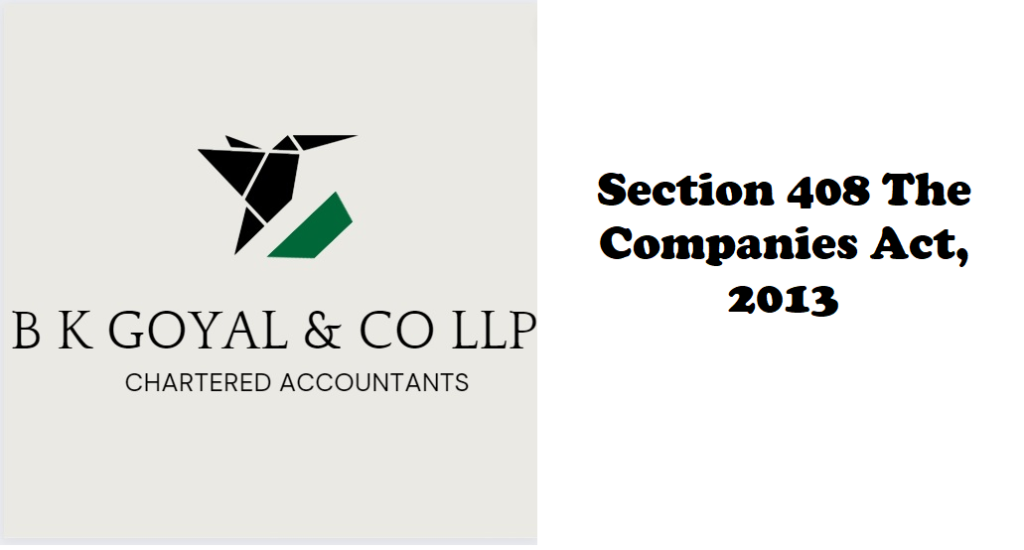 Section 408 The Companies Act, 2013