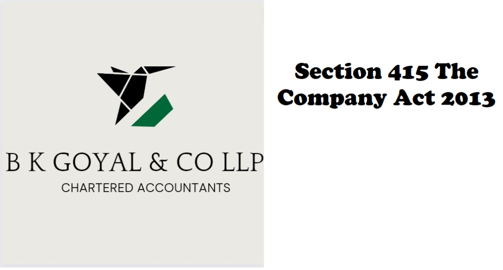 Section 415 The Company Act 2013