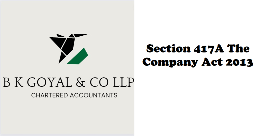 Section 417A The Company Act 2013