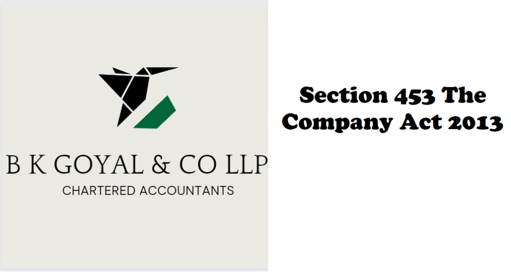 Section 453 of the Company Act 2013