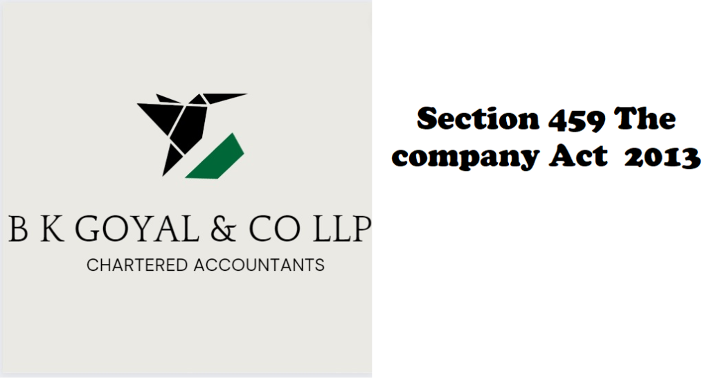 Section 459 The company Act 2013