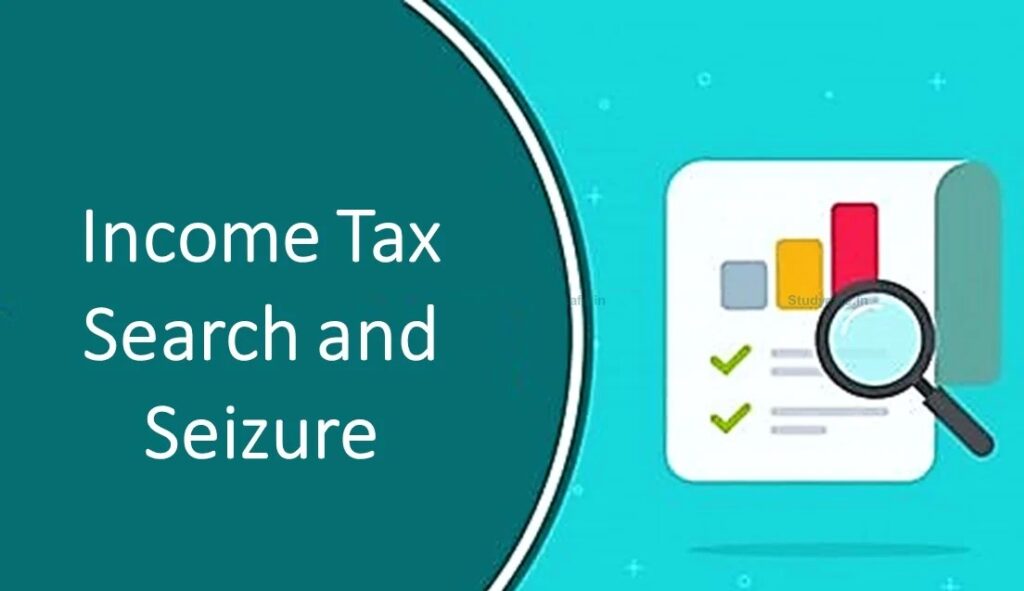 Search and Seizure Case Income Tax Act 1961