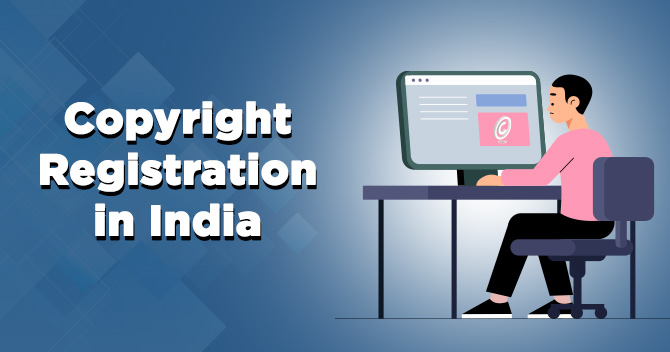 Copyright Registration Process and Procedure
