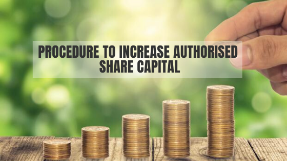 procedure for increase in the authorised share capital 1