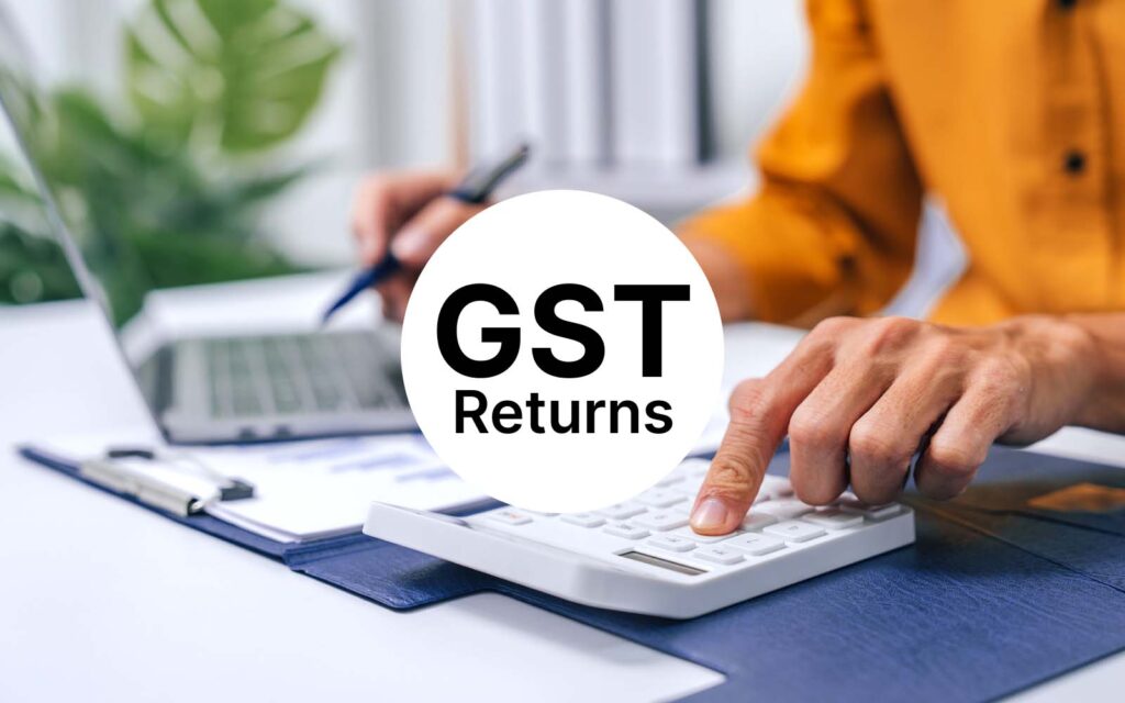 GST Return – Types of GST Returns