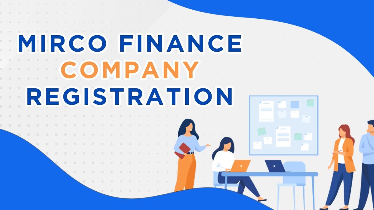 Microfinance Company Registration in India: A Complete Guide