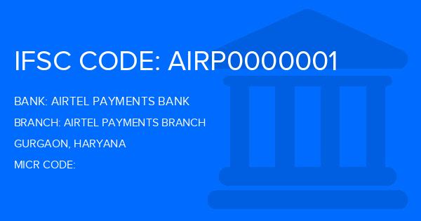 IFSC Code of Airtel Payments Bank, Airtel Payments Branch, Haryana