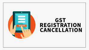 GST Registration Cancellation