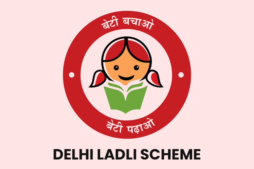 Delhi Ladli Scheme
