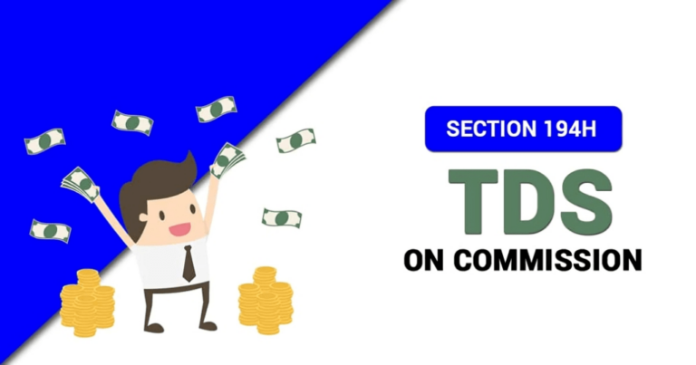 Section 194H - TDS on Commission and Brokerage