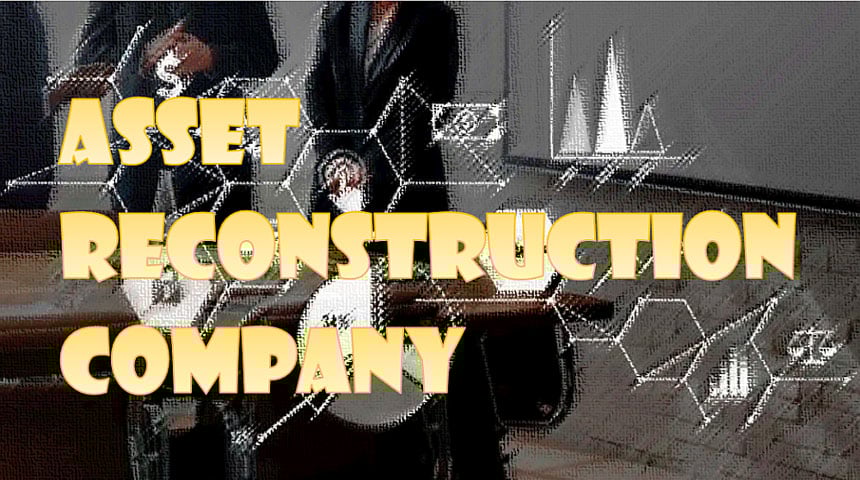Asset Reconstruction Company (ARC) in India