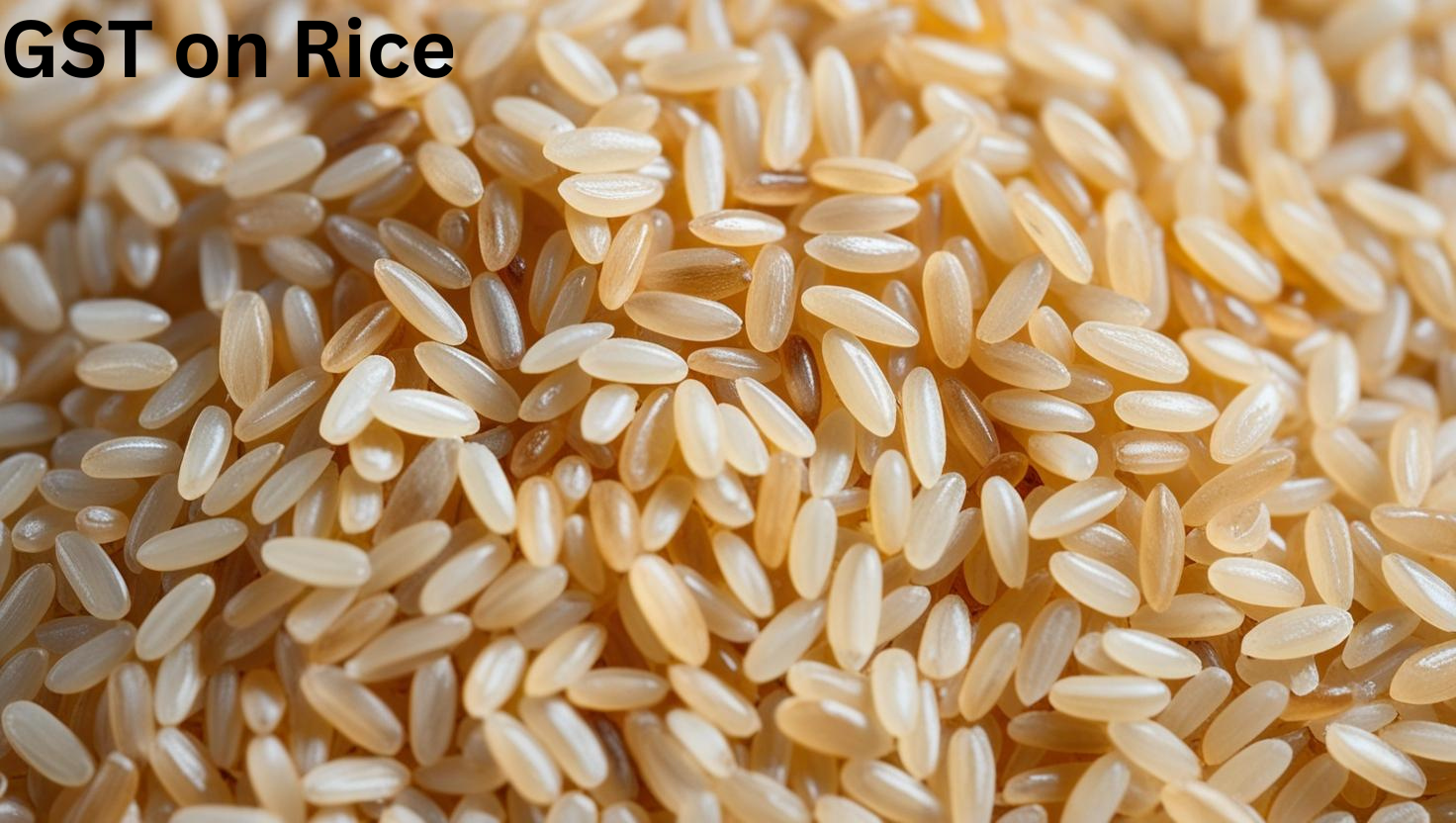 GST on Rice