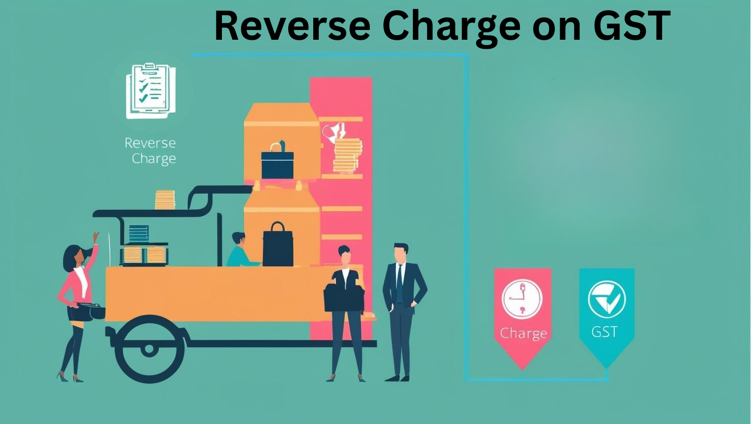 Reverse Charge on GST